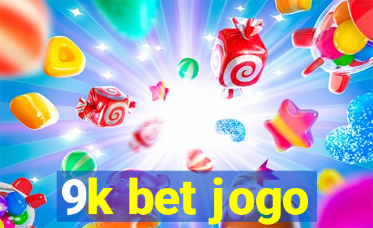 9k bet jogo